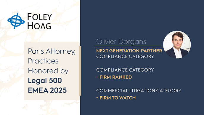 Foley Hoag Paris Recognized by Legal 500 EMEA 2025 for Compliance, Dispute Resolution Page