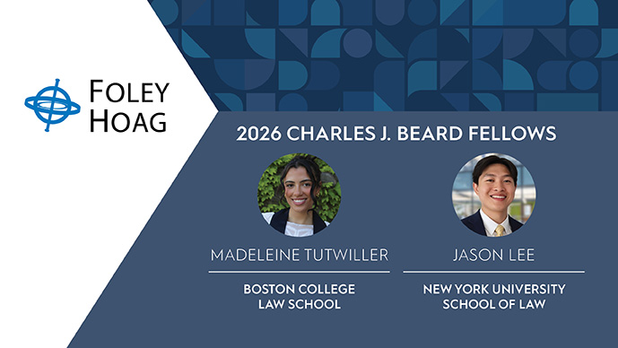 Foley Hoag Selects Madeleine Tutwiler and Jason Lee as 2026 Charles J. Beard Fellows Page